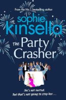 Sophie Kinsella - The Party Crasher - 9781787630307 - 9781787630307