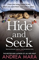 Andrea Mara - Hide and Seek: The unmissable new crime thriller for 2022 from the top ten bestselling author of All Her Fault - 9781787634527 - V9781787634527
