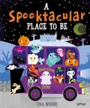 Una Woods - A Spooktacular Place to Be - 9781788492850 - 9781788492850