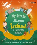 Juliette Saumande - My Little Album of Ireland: An English / Irish Wordbook - 9781788493635 - 9781788493635