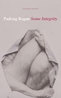 Padraig Regan - Some Integrity - 9781800172081 - 9781800172081