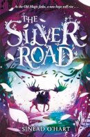Sinéad O’Hart - The Silver Road - 9781800785090 - 9781800785090
