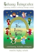 Martha Begley Schade - The Fairy Gala: Community Includes Everyone - 9781838014858 - 9781838014858