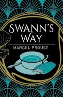 Proust, Marcel - Swann's Way (Arcturus Classics) - 9781838575809 - 9781838575809