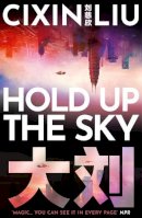 Cixin Liu - Hold Up the Sky - 9781838937621 - 9781838937621