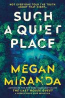 Megan Miranda - Such a Quiet Place - 9781838950774 - 9781838950774