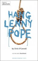 Chris O´connell - Hang Lenny Pope (Oberon Modern Plays) - 9781840027334 - V9781840027334