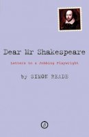 Simon Reade - Dear Mr. Shakespeare - 9781840028294 - V9781840028294