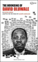 Kester Aspden - The Hounding of David Oluwale (Oberon Modern Plays) - 9781840029024 - V9781840029024