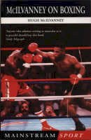 Mcilvanney - McIlvanney On Boxing (Mainstream Sport) - 9781840186055 - 9781840186055