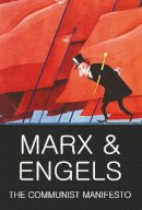Karl Marx - The Communist Manifesto with The Condition of the Working Class in England in 1844 and Socialism: Utopian and Scientific - 9781840220964 - V9781840220964