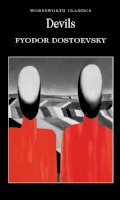 Fyodor Dostoyevsky - Devils (Wordsworth Classics) - 9781840220995 - V9781840220995