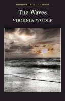 Virginia Woolf - The Waves (Wordsworth Classics) - 9781840224108 - V9781840224108