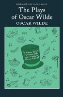 Oscar Wilde - The Plays of Oscar Wilde - 9781840224184 - 9781840224184
