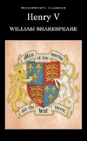 William Shakespeare - Henry V (Wordsworth Classics) - 9781840224214 - KRF0038270