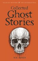 M.r. James - Collected Ghost Stories (Wordsworth Mystery & Supernatural) (Wordsworth Classics) - 9781840225518 - V9781840225518
