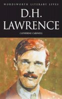 Catherine Carswell - D.H. Lawrence (Literary Lives) - 9781840225686 - 9781840225686