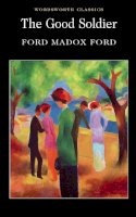 Ford Madox Ford - The Good Soldier - 9781840226539 - V9781840226539