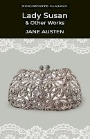 Jane Austen - Lady Susan and Other Works - 9781840226966 - V9781840226966