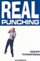 Geoff Thompson - Real Punching - 9781840240887 - V9781840240887