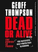 Rev Dr Geoff Thompson - Dead or Alive - 9781840242799 - V9781840242799