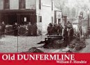 William Fyfe Hendrie - Old Dunfermline - 9781840331943 - V9781840331943