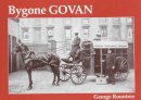 George Rountree - Bygone Govan - 9781840332650 - V9781840332650