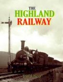 David Ross - The Highland Railway - 9781840334975 - V9781840334975