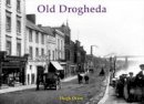 Hugh Oram - Old Drogheda - 9781840335606 - V9781840335606