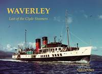 Andrew Clark - Waverley - Last of the Clyde Steamers - 9781840337112 - V9781840337112