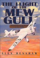 Alex Henshaw - The Flight of the Mew Gull - 9781840370218 - V9781840370218