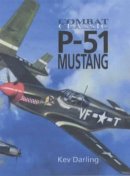 Darling, Kev - P-51 Mustang - 9781840373578 - V9781840373578