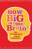 Jamie Thomson - How Big is Your Brain? - 9781840468038 - KNW0005223