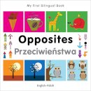 Milet Publishing - My First Bilingual Book - Opposites: English-Polish - 9781840597417 - V9781840597417