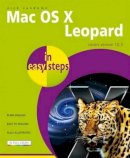 Nick Vandome - Mac OS X Leopard in Easy Steps: Covers Version 10.5 - 9781840783506 - V9781840783506