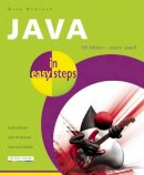 Mike Mcgrath - Java in Easy Steps: Covers Java 8 - 9781840786217 - V9781840786217