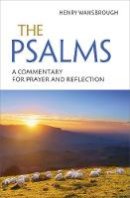 Henry Wansbrough - The Psalms: A Commentary for Prayer and Reflection - 9781841016481 - V9781841016481