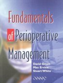 David Green - Fundamentals of Perioperative Management - 9781841101354 - V9781841101354