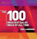 Langdon - The 100 Greatest Sales Ideas of All Time: 7 (WH Smiths 100 Greatest) - 9781841121413 - V9781841121413