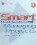 Donna Deeprose - Smart Things to Know About Managing Projects - 9781841121475 - V9781841121475