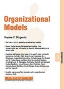Stephen P. Fitzgerald - Organizational Models - 9781841122410 - V9781841122410