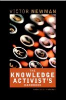 Victor Newman - The Knowledge Activists Handbook - 9781841123202 - V9781841123202