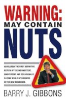 Barry J. Gibbons - Warning! May Contain Nuts - 9781841124629 - V9781841124629