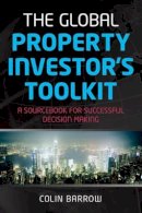 Colin Barrow - The Global Property Investor's Toolkit - 9781841127637 - V9781841127637