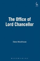 Diana Woodhouse - The Office of Lord Chancellor - 9781841130217 - V9781841130217