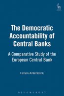 Fabian Amtenbrink - The Democratic Accountability of Central Banks - 9781841130422 - V9781841130422