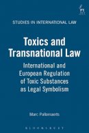 Marc Pallemaerts - Toxics and Transnational Law - 9781841131290 - V9781841131290