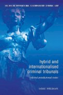 Sarah Williams - Hybrid and Internationalised Criminal Tribunals - 9781841136721 - V9781841136721