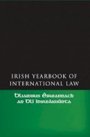Jean Allain and Siobhán Mullally - The Irish Yearbook of International Law: Volume 1 2006 - 9781841137025 - V9781841137025