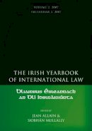 Jean (Ed) Allain - The Irish Yearbook of International Law: Volume 2, 2007 - 9781841139593 - V9781841139593